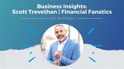 financial fanatics|Scott Trevethan .